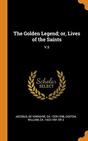 Cover of The Golden Legend (Legenda Aurea)