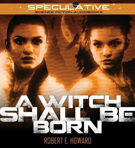 Cover of A Witch Shall Be Born